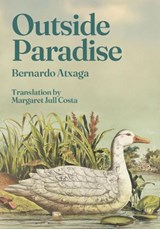 Outside Paradise - Bernardo Atxaga - 9781068580208