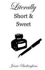 Literally Short and Sweet - Jeanie Buckingham - 9781068612473