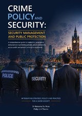 Crime, Policy and Security: Security Management and Public Protection - Natasha Du Rose ; Philip Thorne - 9781068662249