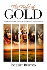 The Field of Gold - Robert Burton - 9781068680007