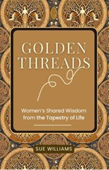 The Golden Threads - Sue Williams - 9781068698156