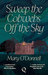 Sweep the Cobwebs Off the Sky - Mary O'Donnell - 9781068716256