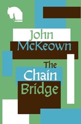 The Chain Bridge - John McKeown - 9781068747526