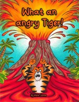 What an angry tiger! - Mark James - 9781068764325