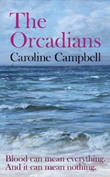 The Orcadians - CRH Campbell - 9781068769849