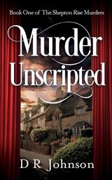 Murder Unscripted - D R Johnson - 9781068785801