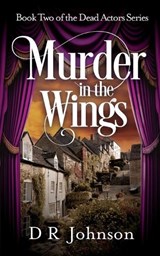 Murder in the Wings - D R Johnson - 9781068785818