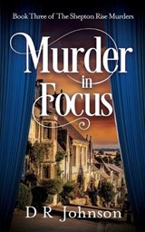 Murder in Focus - D R Johnson - 9781068785825
