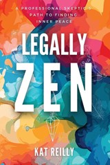 Legally Zen - Kat Reilly - 9781068912184