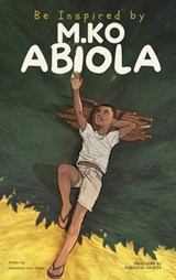 Be Inspired By MKO Abiola - Olamidotun Votu-Obada - 9781069011145