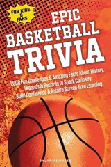Epic Basketball Trivia for Kids and Fans - Dylan Ambrose ; Yearn More Publications - 9781069049094