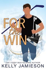 For the Win - Kelly Jamieson - 9781069070661
