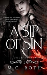 A Sip of Sin - M. C. Roth - 9781069086907