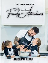 Gluten-Free Family Adventures - Joseph Tito - 9781069094636