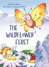 The Wildflower Feast - Amanda E Brown - 9781069190703