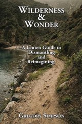 Wilderness & Wonder - Gregory A Simpson - 9781069451040