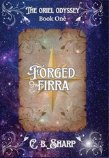 Forged in Firra - C. B. Sharp - 9781069748515
