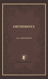 Orthodoxy - G K Chesterton - 9781069808448