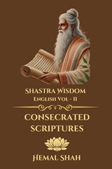 Shastra Wisdom - Consecrated Scriptures - Hemal Subhashchandra Shah - 9781069818928