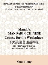 Mando's Mandarin Chinese Course for the Workplace - Zhou Hong - 9781069880444