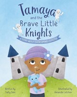 Tamaya and the Brave Little Knights - Sally Zain - 9781069887504