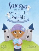 Tamaya and the Brave Little Knights - Sally Zain - 9781069887528
