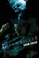 The Dream Killer - Adam Cosco - 9781069999344
