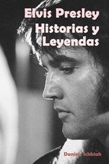 Elvis Presley: Historias y Leyendas - Daniel Ichbiah - 9781071509975