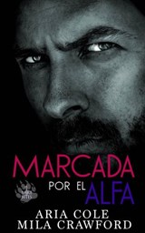Marcada por el alfa - Aria Cole - 9781071540954