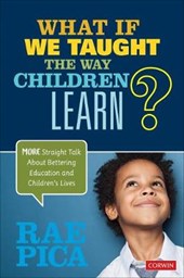 What If We Taught the Way Children Learn?