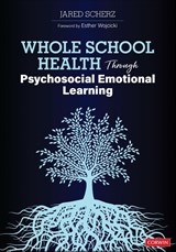 Whole School Health Through Psychosocial Emotional Learning - Scherz - 9781071823637