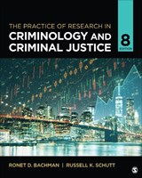 The Practice of Research in Criminology and Criminal Justice - BACHMAN,  Ronet D. (University of Delaware, USA) ; Schutt, Russell K. (University of Massachusetts Boston, USA) - 9781071857793