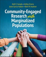 Community-Engaged Research with Marginalized Populations - Kelli E Canada ; Ashley Givens ; Janet Garcia-Hallett ; Beth M. Huebner - 9781071918371