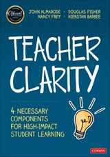 Teacher Clarity - John T. Almarode ; Douglas Fisher ; Nancy Frey ; Kierstan Barbee - 9781071923382