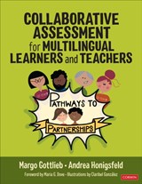 Collaborative Assessment for Multilingual Learners and Teachers - Margo Gottlieb ; Andrea Honigsfeld - 9781071930861