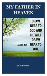 My Father In Heaven - Lyman Beecher - 9781073121229