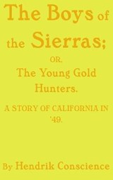 The Boys of the Sierras - Hendrik Conscience - 9781073439119