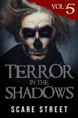 Terror in the Shadows Volume 5 - Ron Ripley ; Sara Clancy ; David Longhorn - 9781074131845