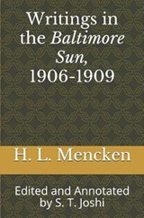Writings in the Baltimore Sun, 1906-1909 - Professor H L Mencken - 9781074560577