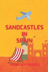 Sandcastles in Spain - Andrew Russell - 9781074811594