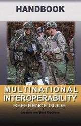 Multinational interoperability Reference Guide Handbook - United States Army - 9781074850197