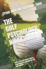 The Golf Psychology Workbook - Danny Uribe Masep - 9781075402760