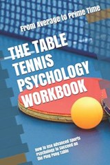 The Table Tennis Psychology Workbook - URIBE MASEP,  Danny - 9781075411489