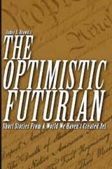 The Optimistic Futurian - Jamie S Brown - 9781075943027