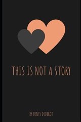 This is not a story - Denis Diderot - 9781076066473