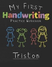 My first Handwriting Practice Workbook Triston