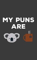 My Puns Are - My Puns Are - 9781077301757