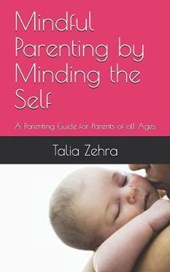 Mindful Parenting by Minding the Self