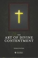 The Art of Divine Contentment (Illustrated) - Thomas Watson - 9781079939248
