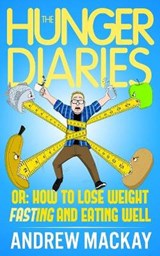 The Hunger Diaries, or - Andrew MacKay - 9781081305864